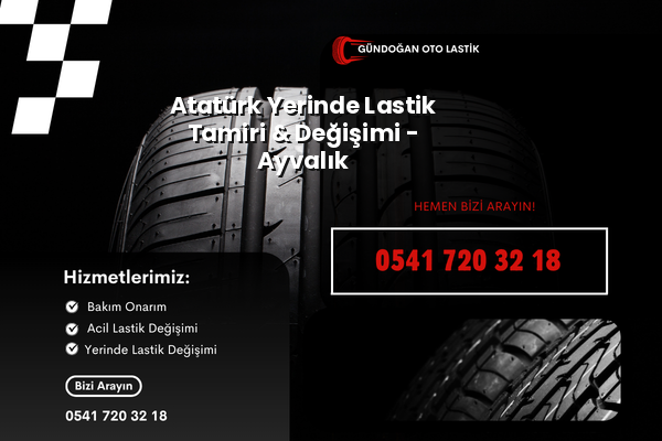 Atatürk Yerinde Lastik Tamiri & Değişimi - Ayvalık