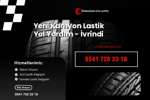 Yeni Kamyon Lastik Yol Yardım - İvrindi